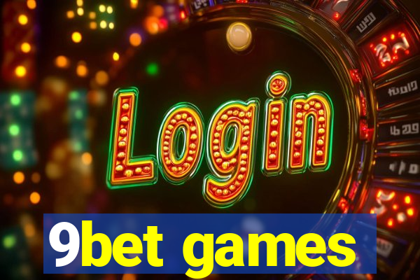9bet games